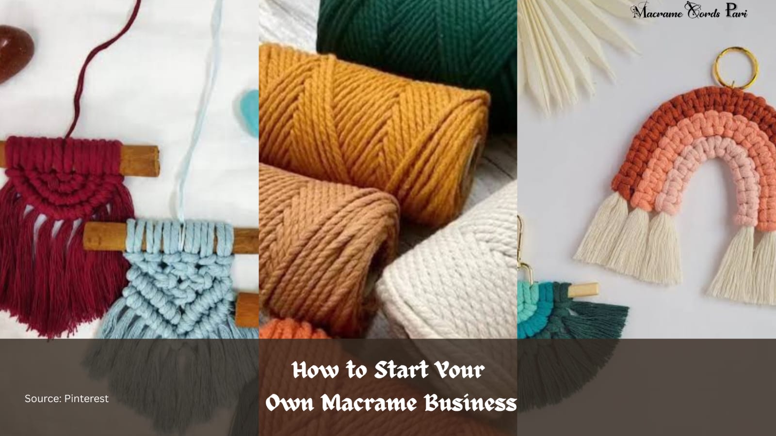 How to Start Your Own Macrame Business – Macrame Cords Pari